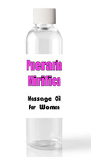 Load image into Gallery viewer, Pueraria Mirifica Breast and Butt Enhancement Oil - 2oz (60ml) Massage Oil for Women TS