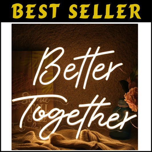 Dynamic Better Together Neon Light with Dimmer - Stylish for Home & Parties