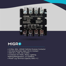 Load image into Gallery viewer, Versatile 4 Pole Heavy-Duty 40 AMP Contactor - 110/120 VAC, 2-Year Warranty