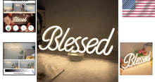 Load image into Gallery viewer, USB Powered Blessed Neon Light - Beautiful Wall Decor with Adjustable Brightness