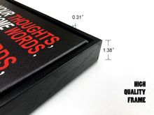 Load image into Gallery viewer, Motivational 'Watch Your Thoughts' Canvas Art - Stylish Black Framed Print 20x24