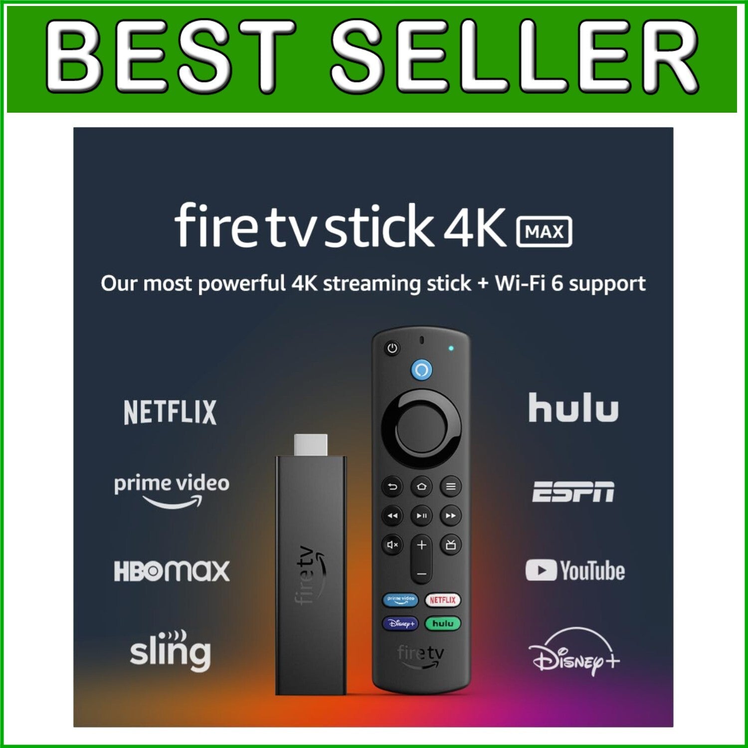 Fire TV Stick 4K Max: Powerful, Wi-Fi 6 Streaming & Alexa Voice Control Remote